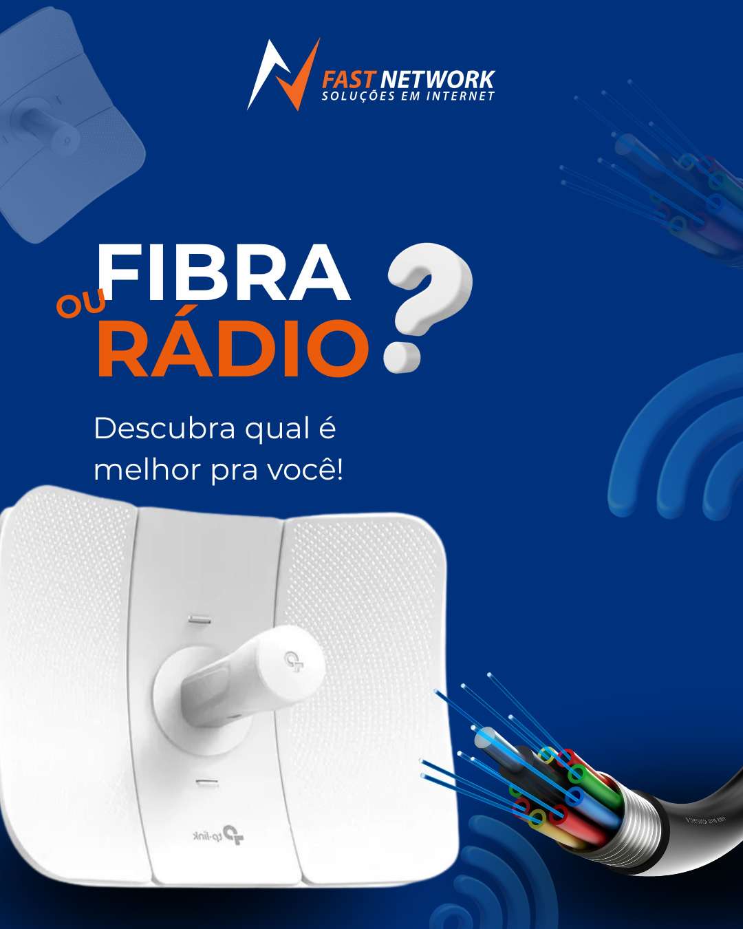 Internet Fibra ou via Rádio? Descubra qual é a melhor para você