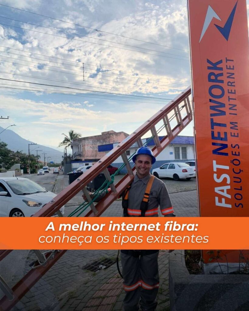 Conheça os tipos existentes de internet fibra óptica